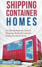 Shipping Container Homes: The