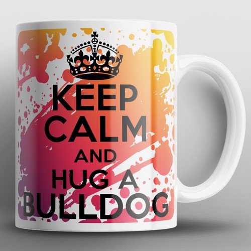 Keep calm and hug - keep, bulldog