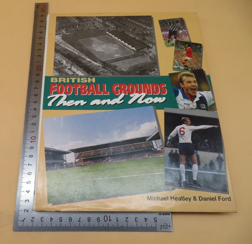 Football grounds then - then, now
