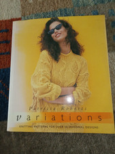 Variations: Patterns for Over 50 Seasonal Designs by Roberts, Patricia Hardback