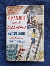 Susan Bill & the Golden Clock Malcolm Saville illustrated E Shepard 1st Edition 