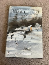 War Diary of Hauptmann Helmut Lipfert : JG 52 on the Russian Front * 1943-1945 