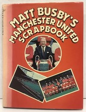 Sir Matt Busby Signed Man Utd Book Manchester United Scrapbook