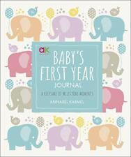 Baby's First Year Journal: A Keepsake of Milestone Moments (Baby Record Books) 