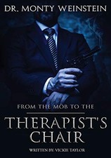 			From the Mob to the Therapist's Chair, Weinstein, Monty 9780578206400 New<-		