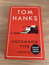 TOM HANKS “UNCOMMON TYPE” - 1ST EDITION 2017 SIGNED *RARE*