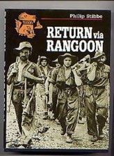 Return Via Rangoon: A Young Chindit Survives the Jungle and Japanese Captivity