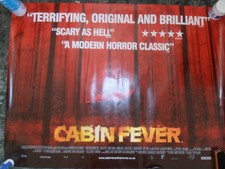 CABIN FEVER ORIGINAL UK QUAD