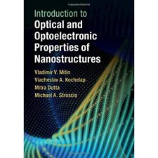 Introduction to Optical Optoelectronic Properties Nanostructures … 9781108428149