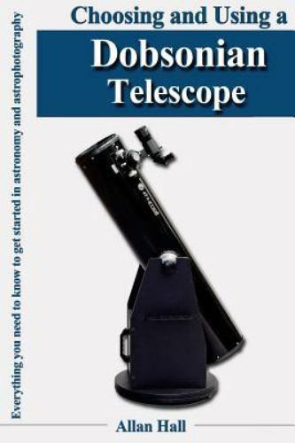 Choosing and using - a, dobsonian