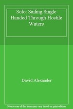 Solo: Sailing Single Handed