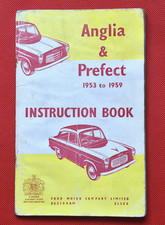 1953-59 FORD ANGLIA and PREFECT 100E Owners Instruction Handbook Manual