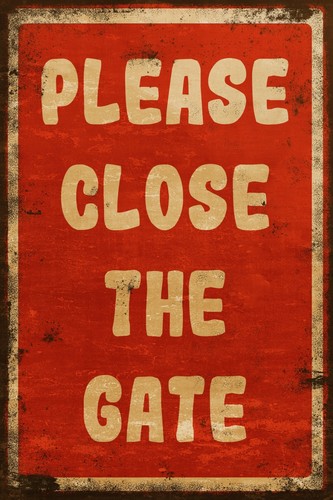 Please close the - gate, red