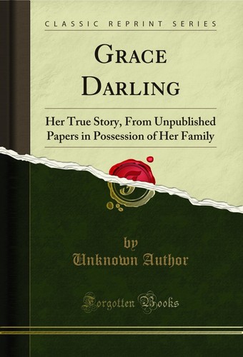Grace darling her true story - her,