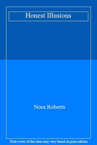 Honest illusions nora roberts - illusions,nora,