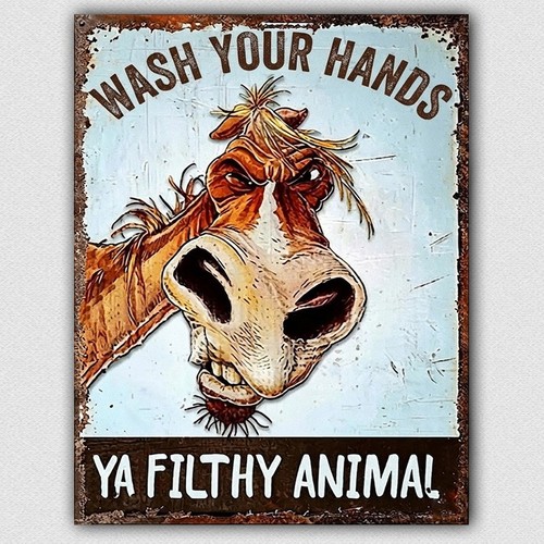 Wash your hands filthy - your, ya