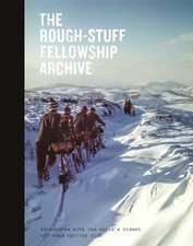 The Rough-Stuff Fellowship Archive - 9780995488656