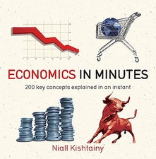 Economics in Minutes by