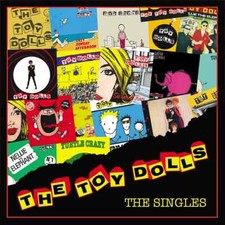 The Toy Dolls: The Singles
