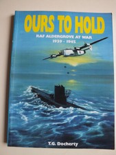 Ours to Hold: RAF Aldergrove at War, 1939-45