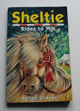 Sheltie 07: Sheltie Rides to Win by Peter Clover, 1998 Children’s Paperback Book
