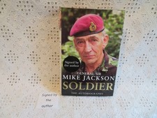 SIGNED Soldier Autobiography General Sir Mike Jackson HB Bantam DJ 1st 2007