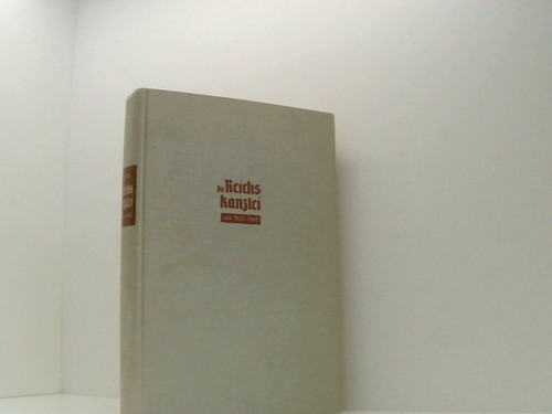 Die reichskanzlei 1933 1945 - die,