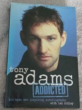 Addicted by Tony Adams (1998, Hardcover)