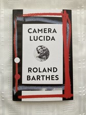 Camera Lucida: By Roland Barthes