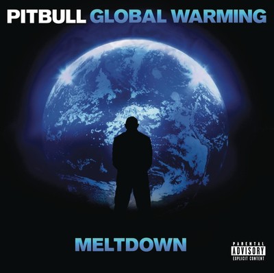 Pitbull global warming - pitbull:,