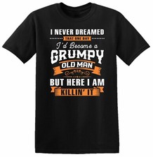 Old Grumpy Man Killing It T Shirt Retirement Retired Grandad Birthday Top Tee