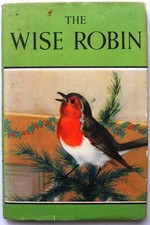 Vintage Ladybird Book – The Wise Robin –497– 5th Ed 1952 – Good/VGC +FREE COVER+