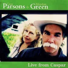 Gene Parsons & Meridian Green: Live From Caspar - CD (2001)