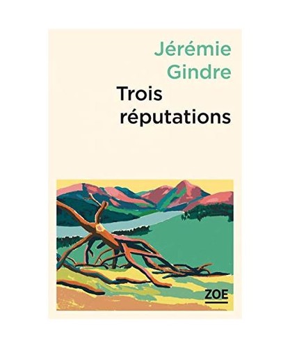 Trois réputations gindre - réputations,,