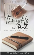 Thoughts from A to Z for Your