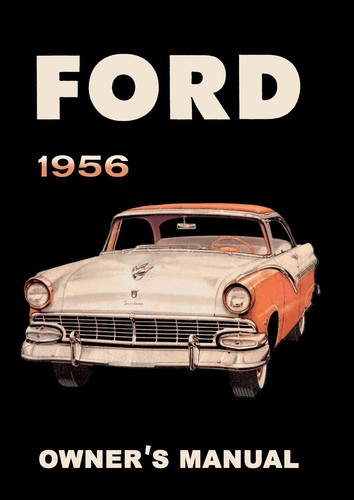 1956 ford car - owner's,