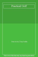 Practical Golf By John Jacobs, Tony Jacklin