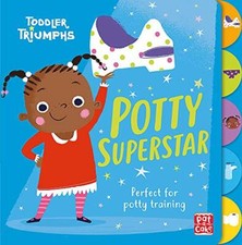 Potty Superstar: A potty training book for girls (Toddler Triumphs) By Pat-a-Ca