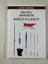 Regina Armorum Rzecz o lancy -