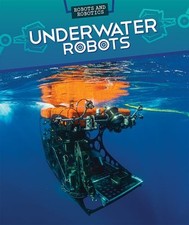 Underwater robots hardcover - robots,