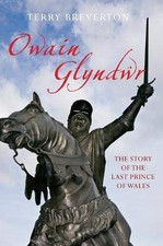 Owain Glyndwr: The Story of
