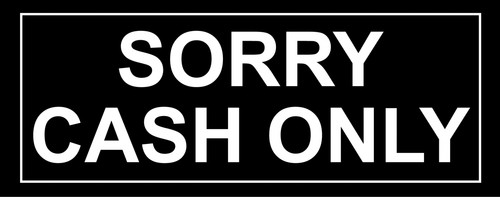 Sorry cash only sign adhesive - cash,