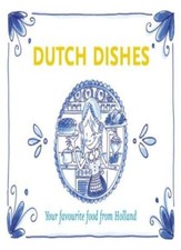 Dutch dishes: your favourite