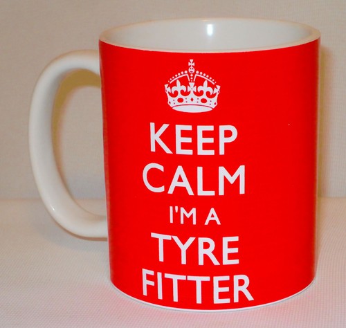 Keep calm tyre fitter - keep, a