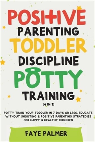 Positive parenting toddler - parenting,,