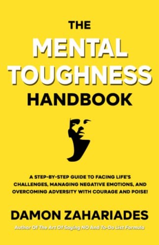 The mental toughness handbook - the,