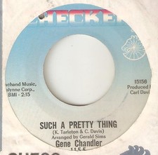 GENE CHANDLER Such A Pretty Thing CHECKER CHICAGO NORTHERN SOUL USA 45
