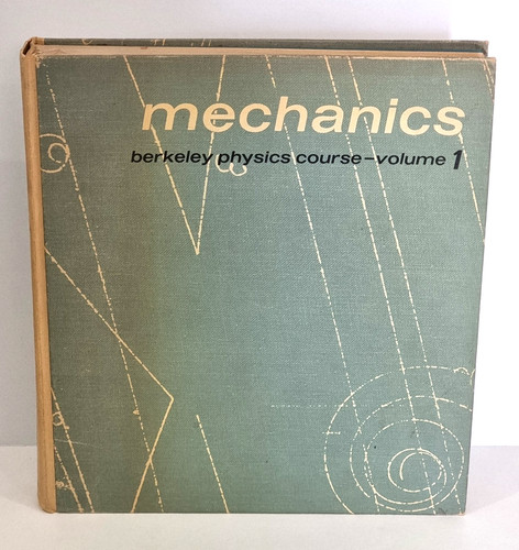 Mechanics berkley physics - mechanics,