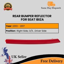 SEAT IBIZA HATCH FR 2013 - 2017 REAR BUMPER REFLECTOR Right Driver 6J3 945 106D