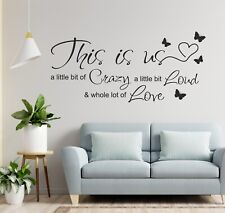 This is us A Little Bit of Crazy - Vinyl Wall Decal-Family Quotes- Farmhouse